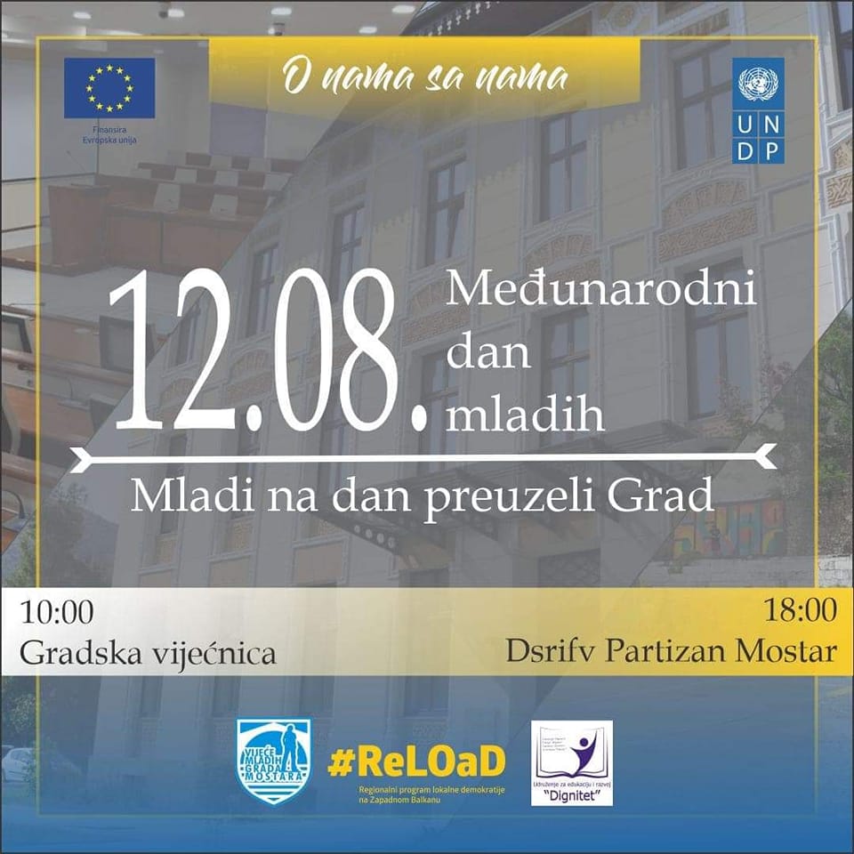 Međunarodni dan mladih - U saradnji sa Vijećem mladih Grada Mostara u sklopu projekta 'Misli, uči, odluči i poruči'